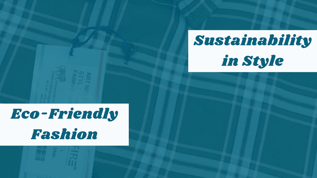 Eco-Friendly Fashion